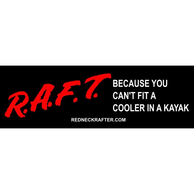 Sticker Raflacoat R.A.F.T. Bumper Sticker – Redneck Rafter